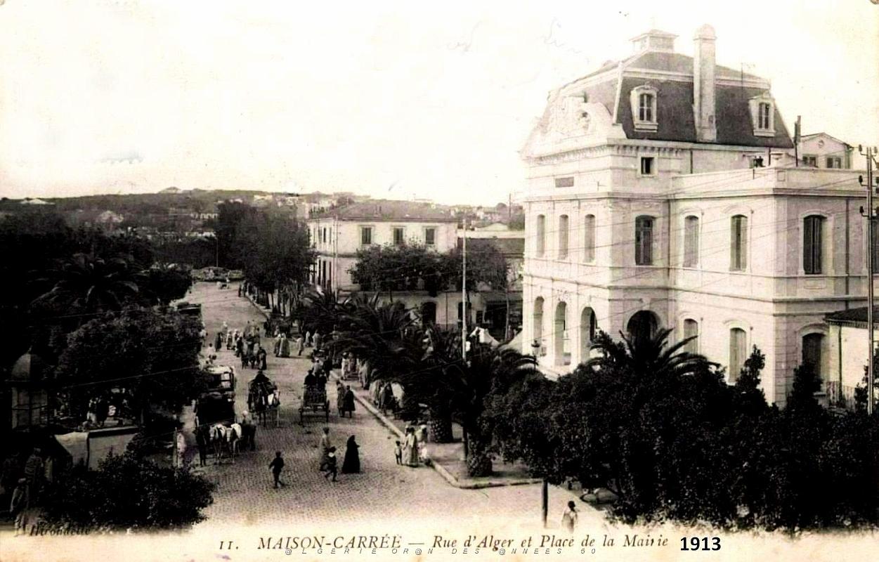 Maison-Carree - Rue d'Alger et Place de la Mairie - 1913.jpg